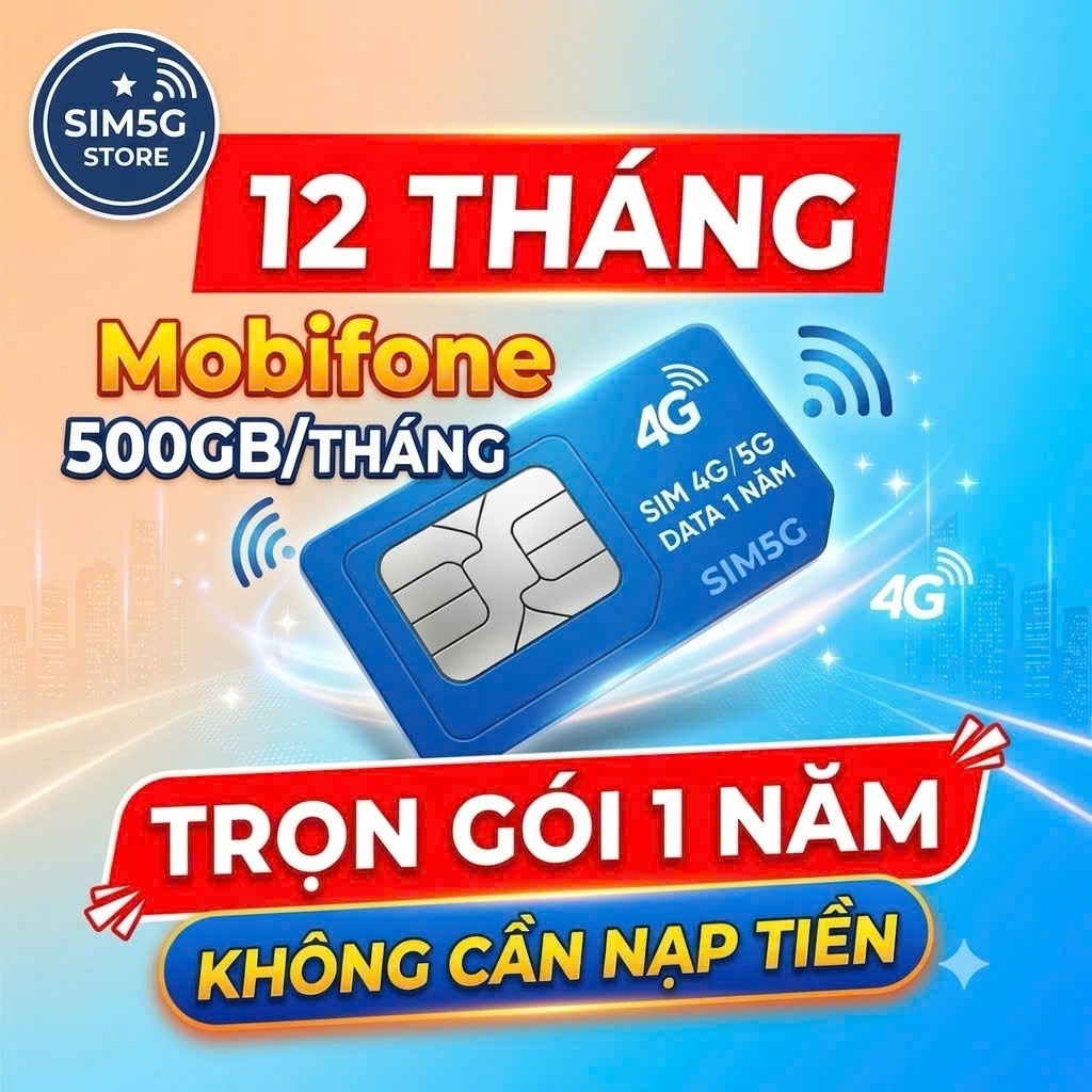 🔥 [Rẻ Vô Địch] Sim Mobifone MDT255, MDT350, 1000GB, 12MDT50, 6MDT150,U1500 12MDT150, 500GB Sim 4G 5G