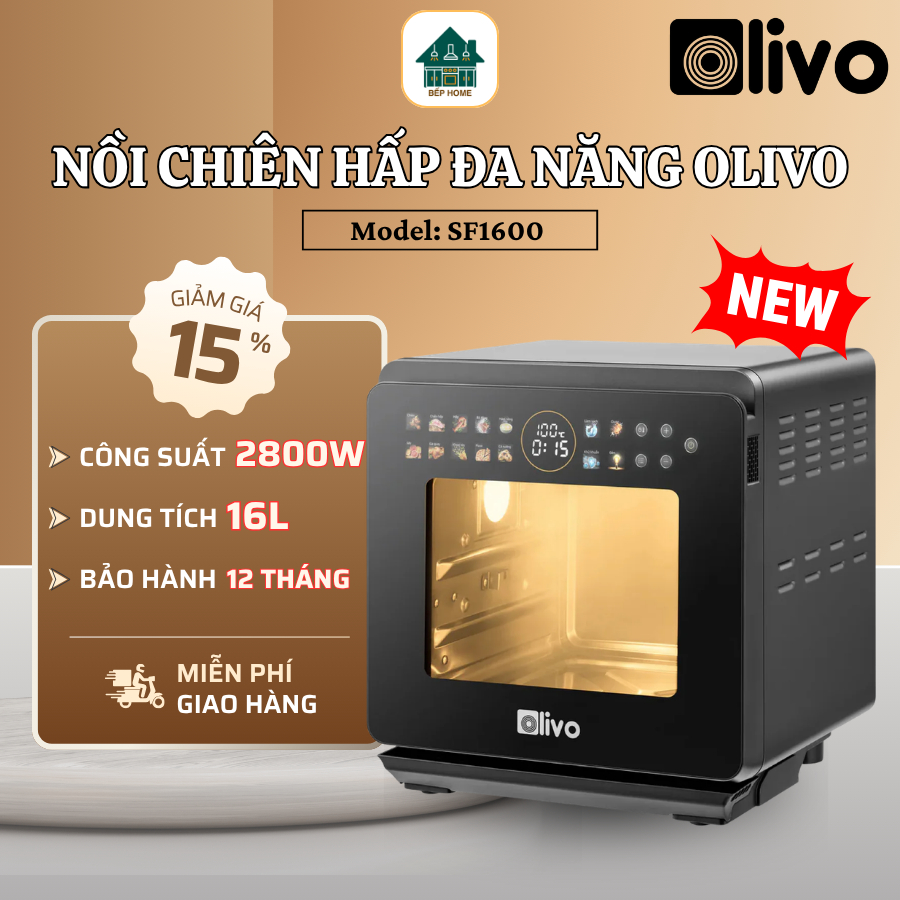 Nồi Chiên Hấp Đa Năng OLIVO SF1600 Khoang Inox 304 Cao Cấp, Thiết Kế Sang Trọng Bền Bỉ - Bếp Home