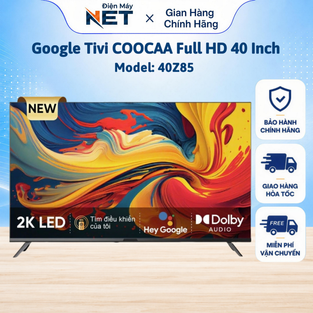 Google Tivi Coocaa | Model: 40Z85 | Smart TV | HDR10 - BH CHÍNH HÃNG