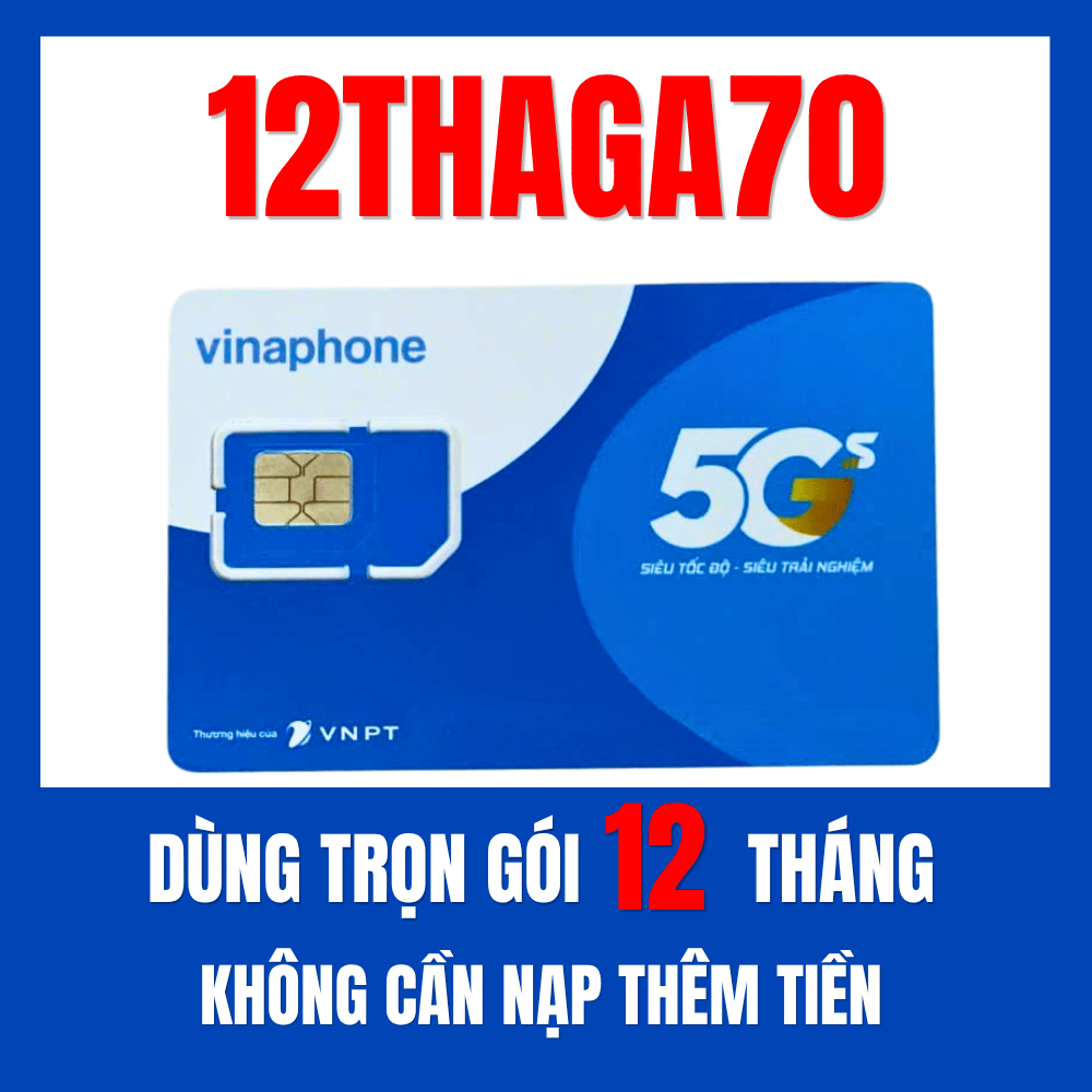Sim Vào Mạng Không Giới Hạn Data Sim 4G Vinaphone 12THAGA70N Tặng 12 Tháng Sử Dụng Free