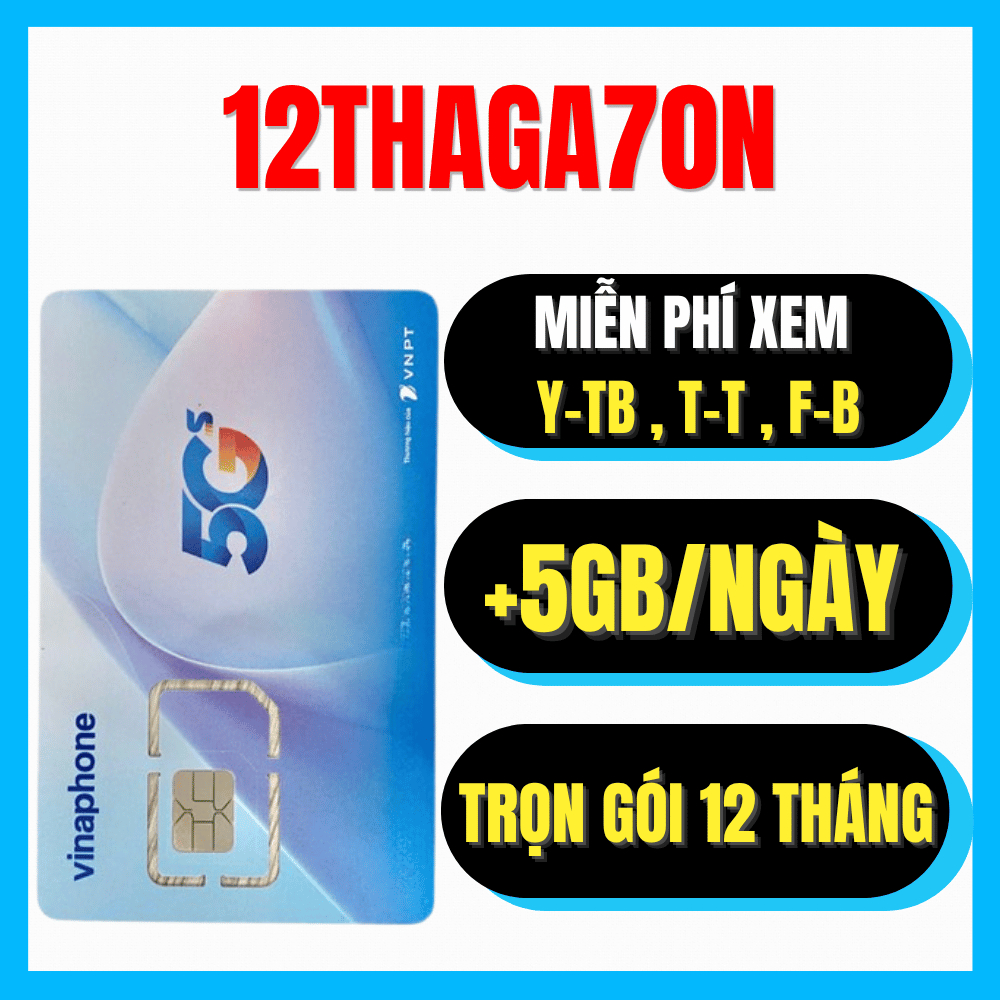 [ CHỈ 70K/THÁNG ] Sim Vinaphone 4G/5G THAGA70N Tặng 5GB/NGÀY (150Gb/Tháng) + 1 Tỷ GB MXH Xài Thả Ga