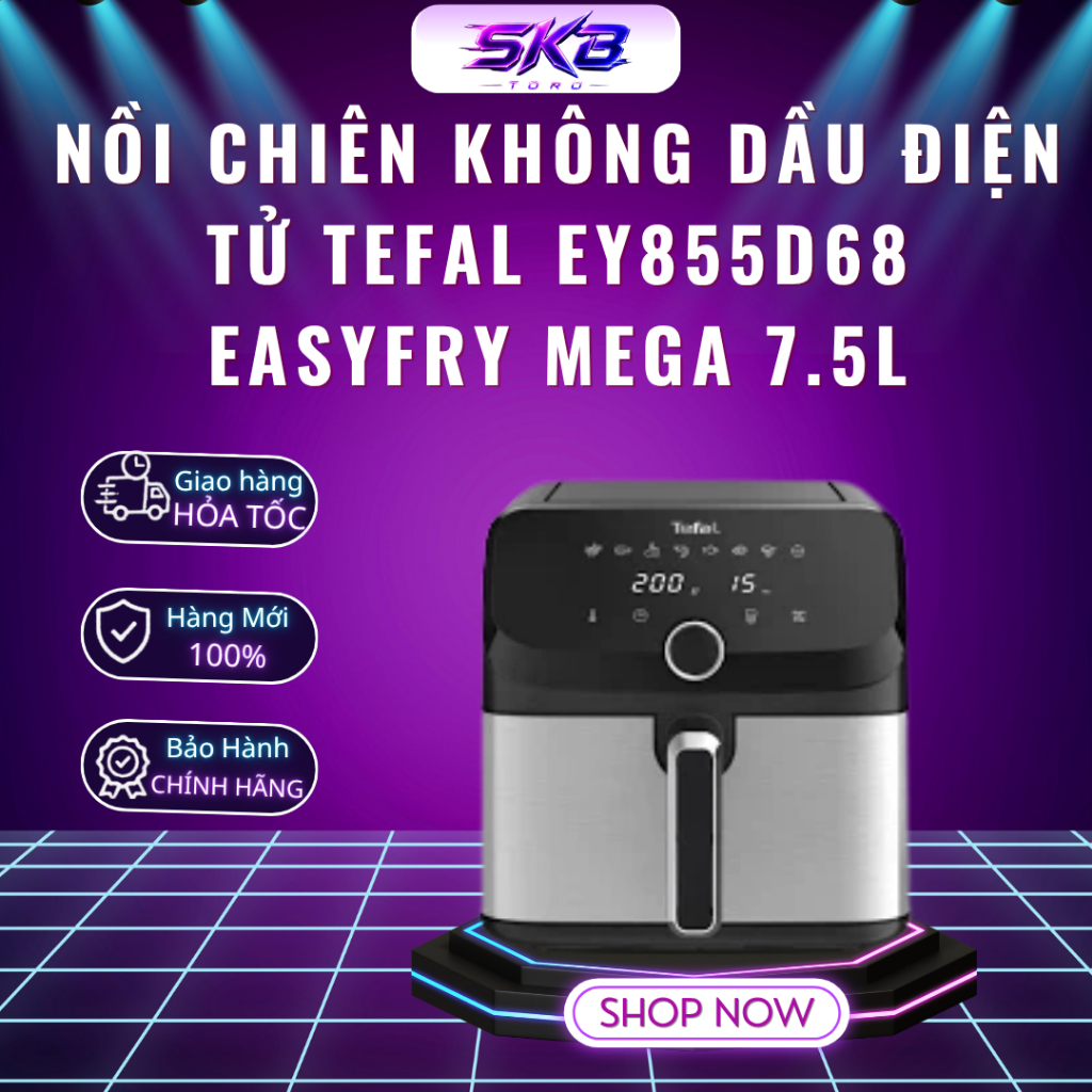 Nồi chiên không dầu điện tử Tefal EY855D68 EasyFry Mega 7.5L - Bảo Hành 24 Tháng