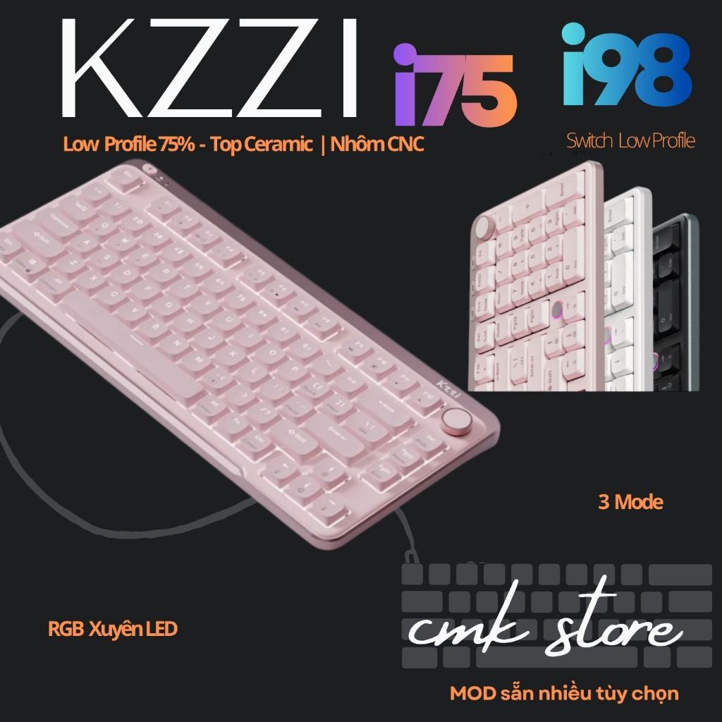 Bàn Phím Cơ Low Profile 75% | 98% - Kzzi i75 | i98 - Núm Xoay - 3 Mode - LED RGB - Top Ceramic | Nhô