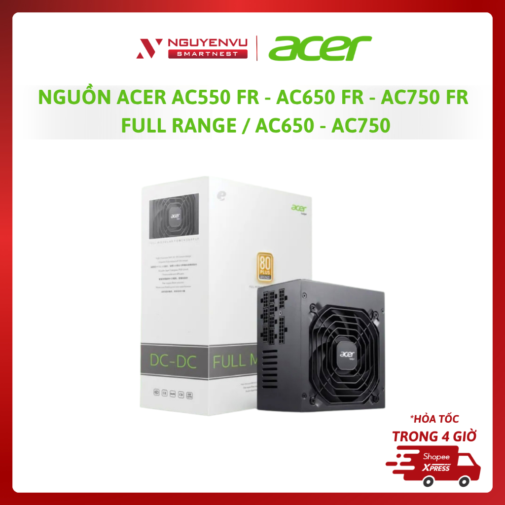 Nguồn Acer AC550 FR - AC650 FR - AC750 FR Full Range / AC650 - AC750 (Full Modular / 80 Plus Bronze)