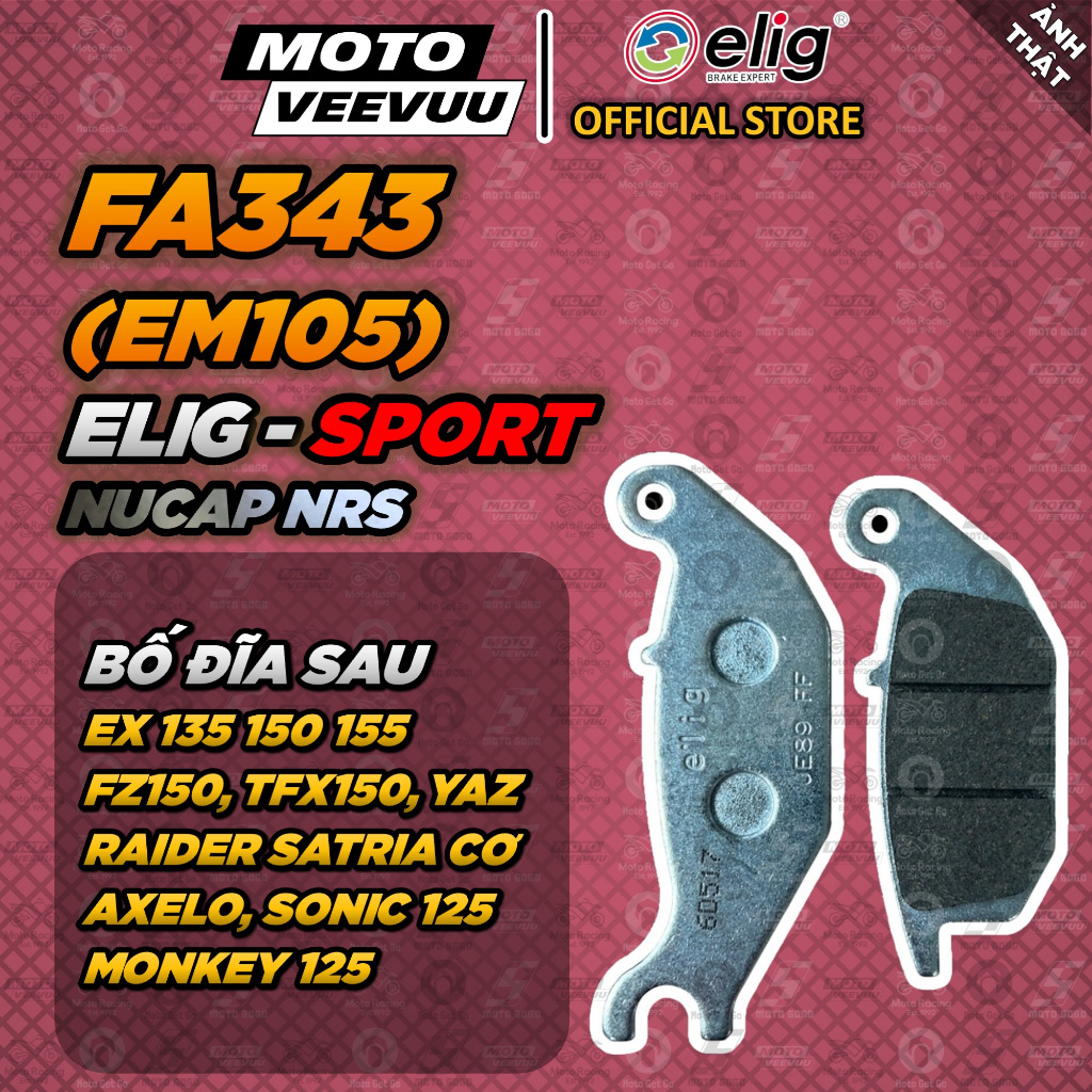 [MTVV] Bố thắng má phanh dĩa ELIG SPORTS FA343 EM105 NUCAP NRS Bố Sau EX 135 150 155 FZ TFX YAZ Raid