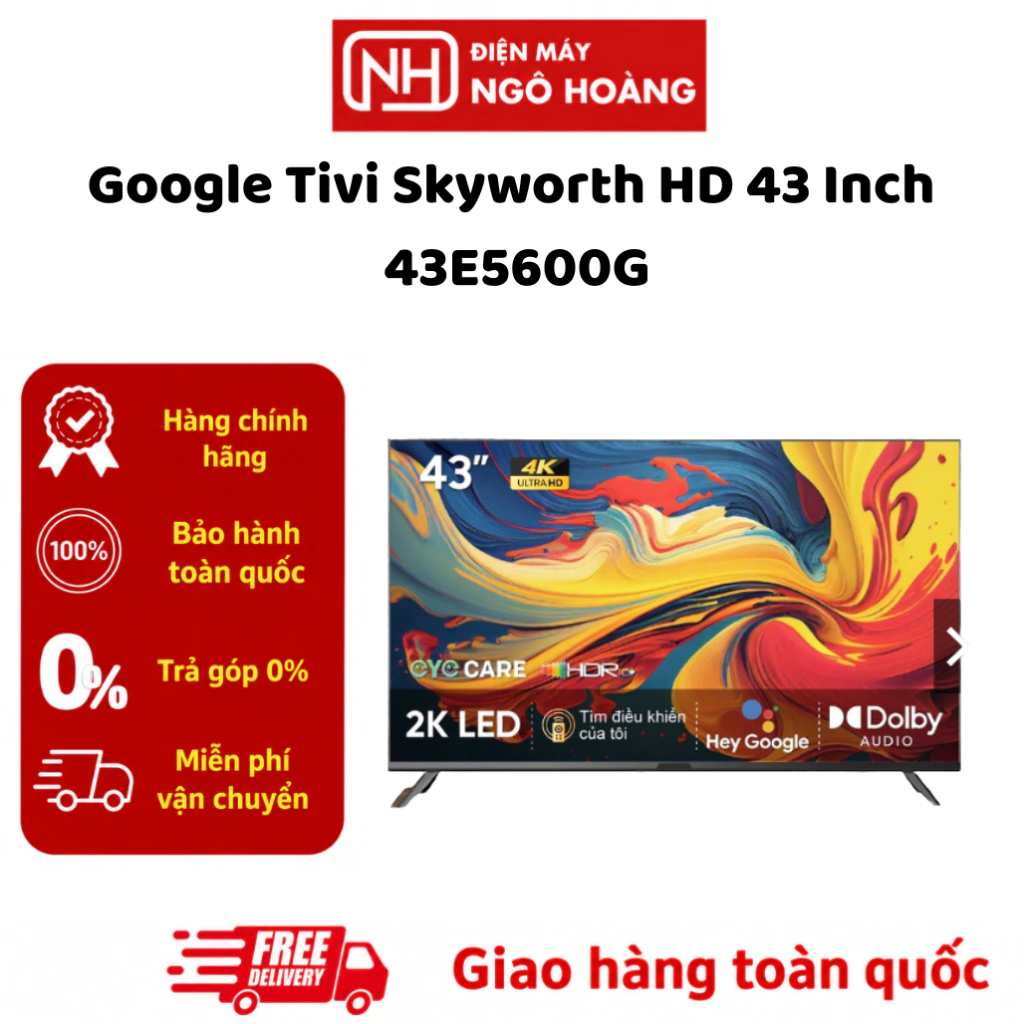 43E5600G - Google Tivi Skyworth Full HD 43 Inch 43E5600G Chính Hãng