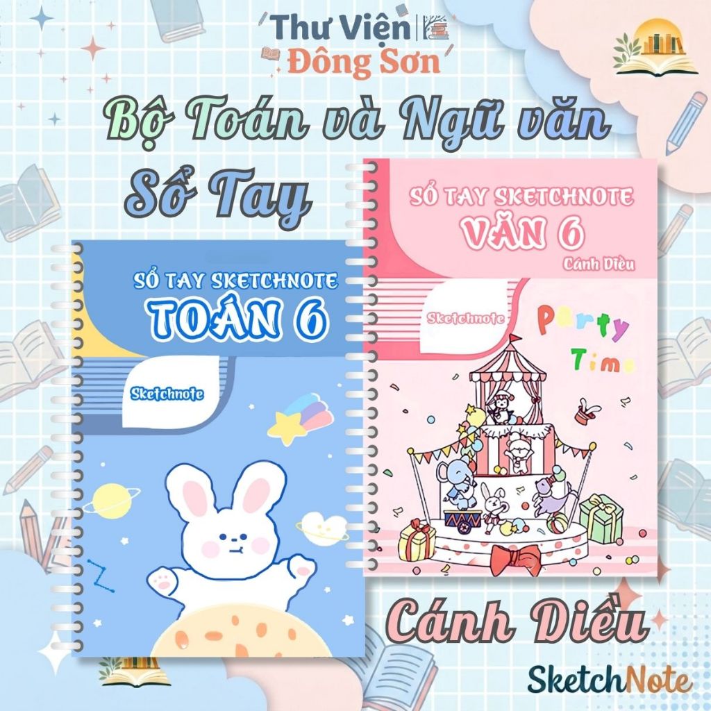 Bộ 2 Sổ Tay Toán & Văn THCS SketchNote Lớp 6 - 9 | Học Toàn Diện – Hiểu Nhanh – Tự Tin Thi Vào 10