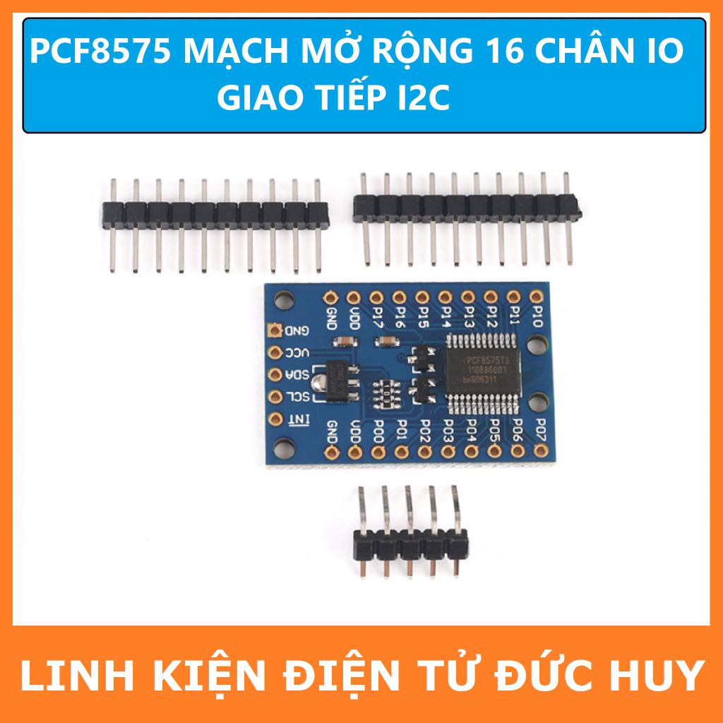 PCF8575 MẠCH MỞ RỘNG 16 CHÂN IO GIAO TIẾP I2C