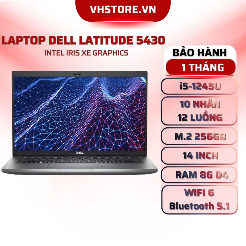 Laptop Dell Latitude 5430 Core i5-1245U RAM 8GB SSD 256GB FHD - BẢO HÀNH 1 THÁNG - VHSTORE