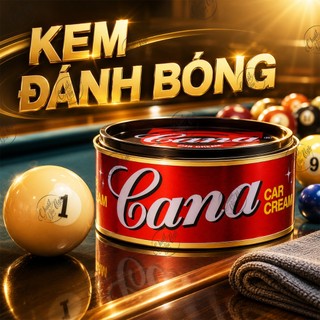 Kem CANA loại 1 chính hãng đánh bóng xóa keo bụi bẩn vệ sinh sơn ô tô xe máy car cream banh bida