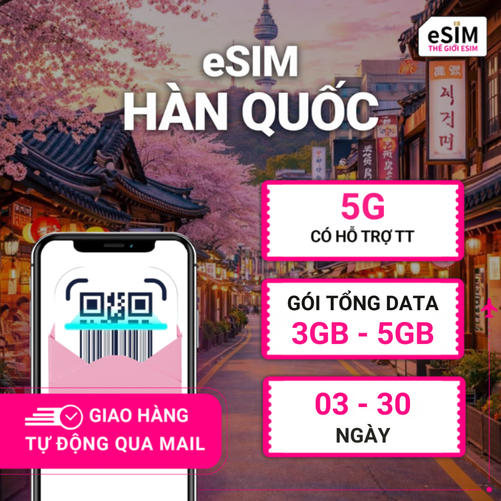 eSIM Hàn Quốc Nhà mạng SKT 5G, Gói Tổng Data 3GB - 5GB, 03 - 30 ngày