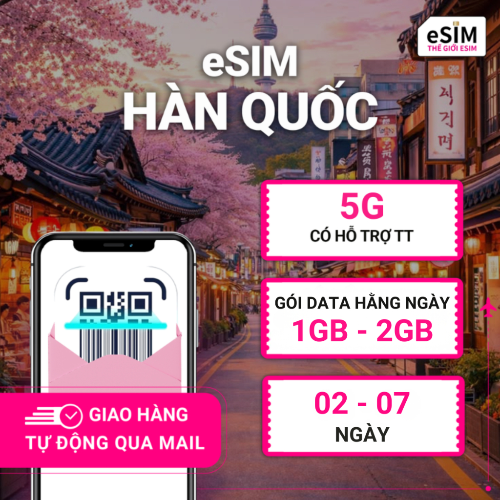 eSIM Hàn Quốc Nhà mạng SKT 5G, Gói Data hằng ngày 1GB - 2GB, 02 - 07 ngày