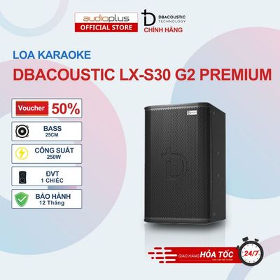 Loa DBacoustic LX-S30 G2 PREMIUM (giá theo chiếc) - loa full - bass 25 - 2 đường tiếng - 250W - BH 12 tháng