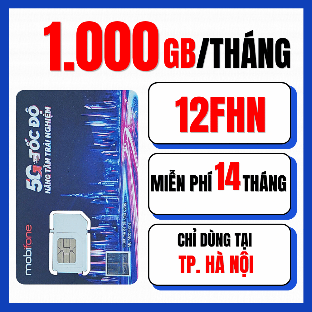 [DATA Chỉ Dùng Hà Nội] SIM Data MobiFone 12FHN Miễn Phí 1000GB/Tháng 14 Tháng | SIM Data Chính Hãng