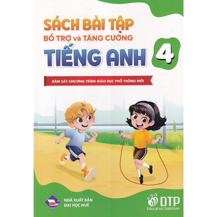 Sách bài tập bổ trợ và tăng cường tiếng anh 4 bám sát chương trình giáo dục phổ thông mới - DTP (68.