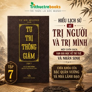 Sách - tư trị thông giám - tinh hoa chính trị và sử học đông á - tri thức trẻ books