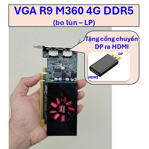 VGA R7 450 hoặc R9 M360 4G DDR5 (bo lùn) chơi liên minh, CF, Valorant ...