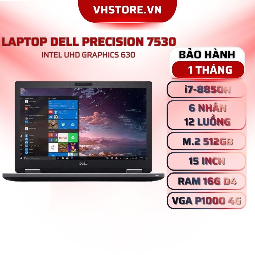 Laptop Dell Precision 7530 i7-8850H RAM16GB SSD512GB P1000 4GB FHD 15.6 - BẢO HÀNH 1 THÁNG - VHSTORE