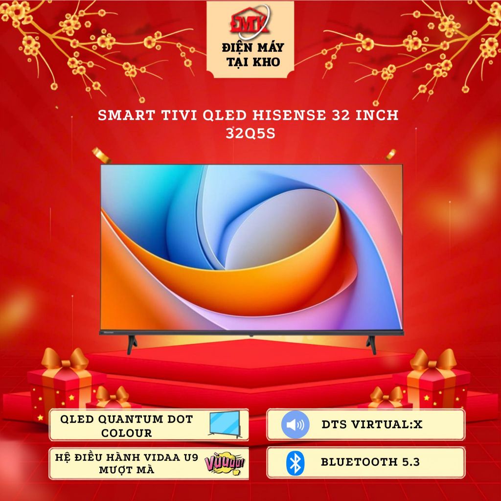 Smart Tivi QLED Hisense 32 inch 32Q5S