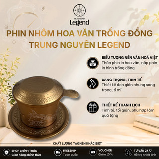PHIN NHÔM NÂU Trung Nguyên Legend Hoa Văn Trống Đồng In Nổi 170ml Định Lượng Chuẩn