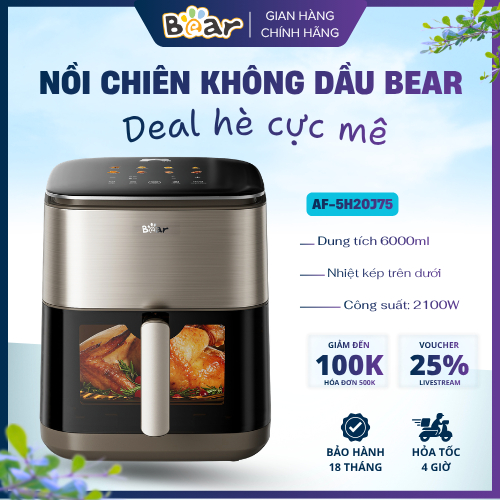 AF-5H20J75 Nồi Chiên Không Dầu Bear 6.2L Đa Năng Hấp Nướng Vi Hơi Giữ Độ Ẩm Thực Phẩm Chính Hãng