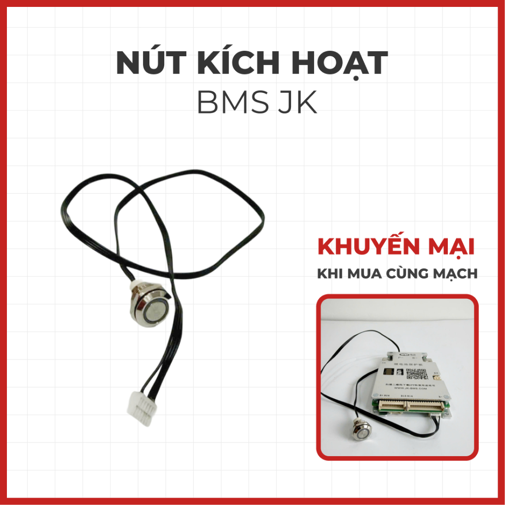 BMS JK - Công Tắc Nguồn Kích Hoạt BMS JK Smart