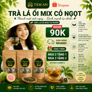 TRÀ LÁ ỔI MIX CỎ NGỌT TÂM AN - HỖ TRỢ GI.ẢM CÂN, M.Ỡ TỰ NHIÊN