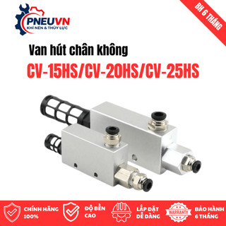 Van hút chân không khí nén CV-10HS/15HS/20HS/25HS tạo lực hút CNC, gắp phôi, robot hút,Vacuum Generator