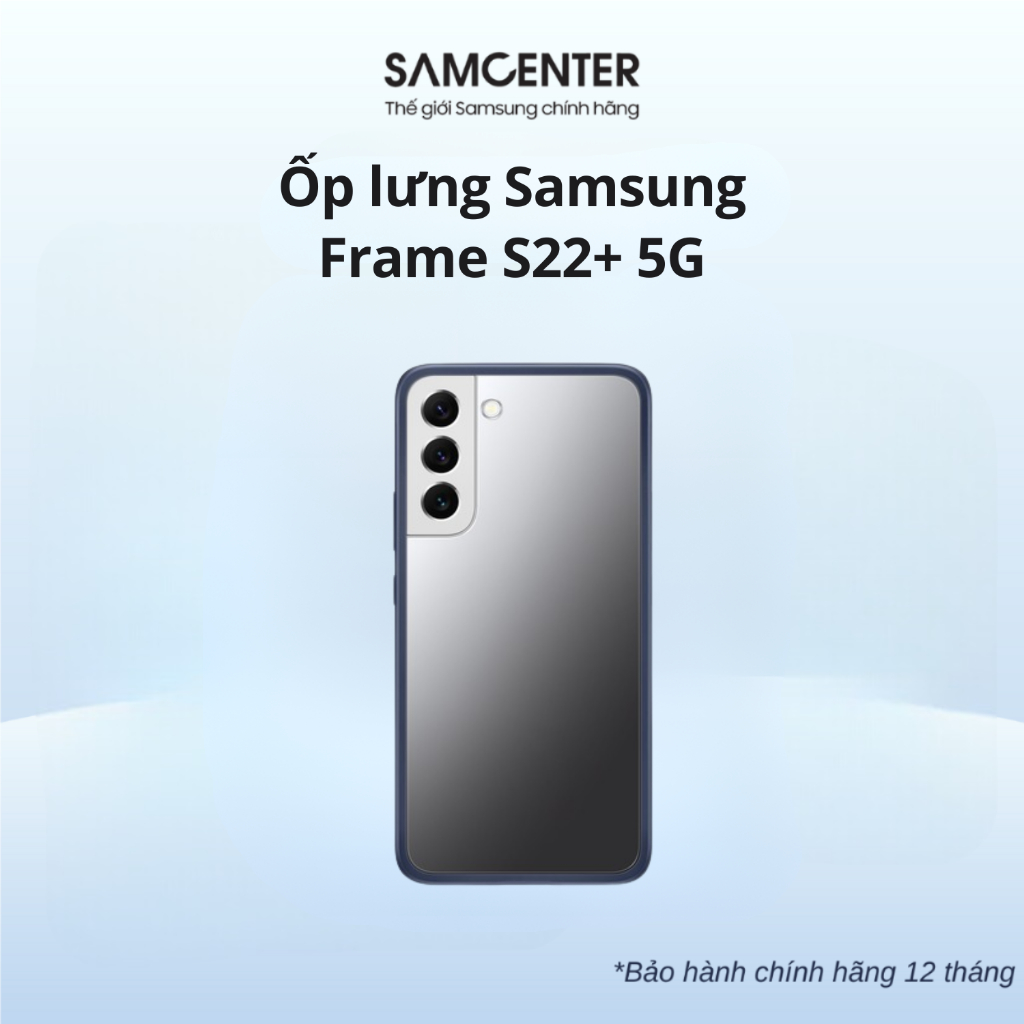Ốp lưng Samsung Frame S22+ 5G Chính Hãng
