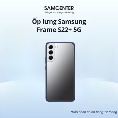 Ốp lưng Samsung Frame S22+ 5G Chính Hãng