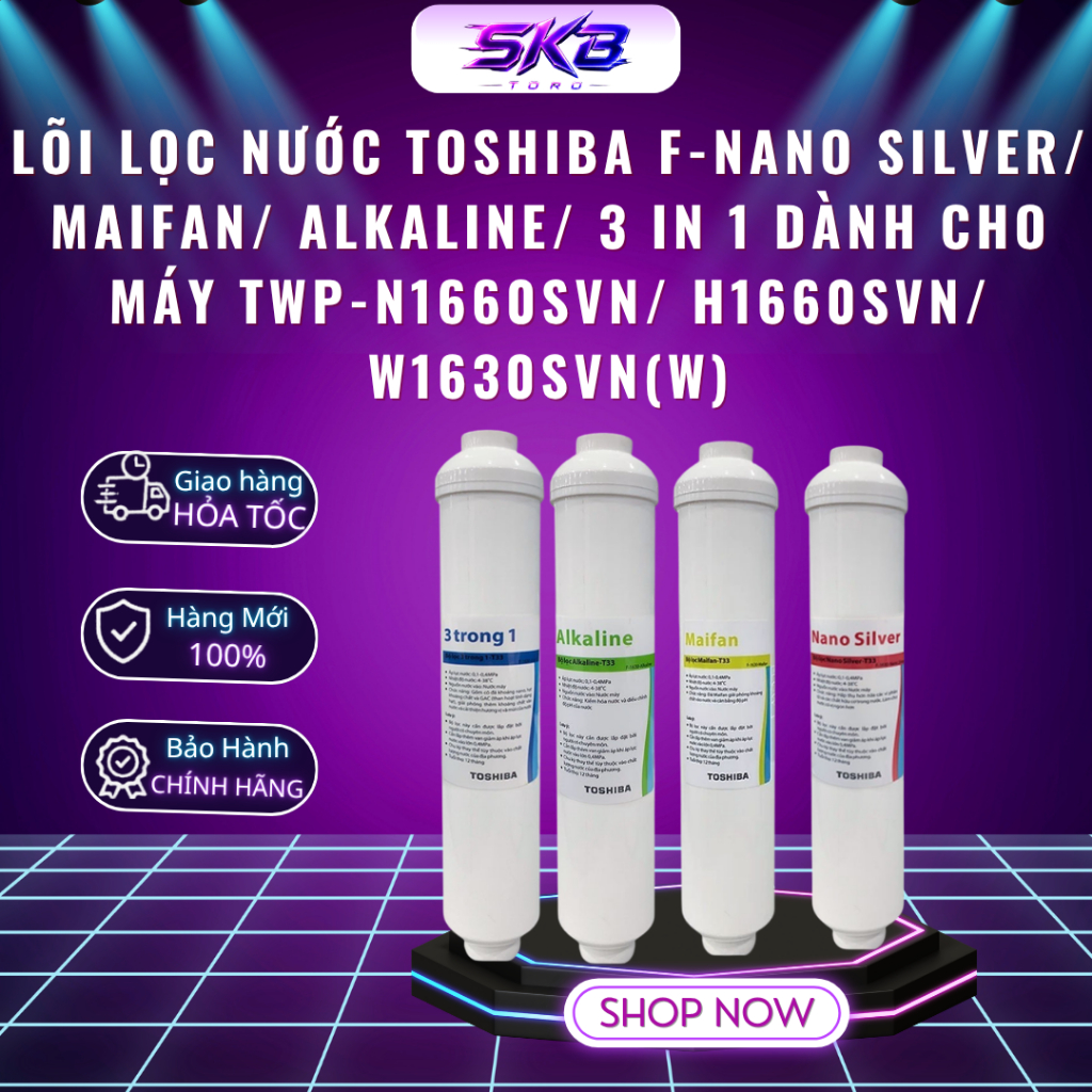 Lõi lọc nước Toshiba F-Nano Silver/ Maifan/ Alkaline/ 3 in 1 dành cho máy TWP-N1660SVN/ H1660SVN/ W1