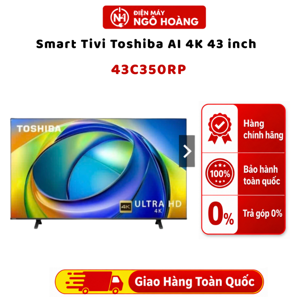 43C350RP - Smart Tivi Toshiba AI 4K 43 Inch 43C350RP Chính Hãng – Dolby Vision, Dolby Atmos