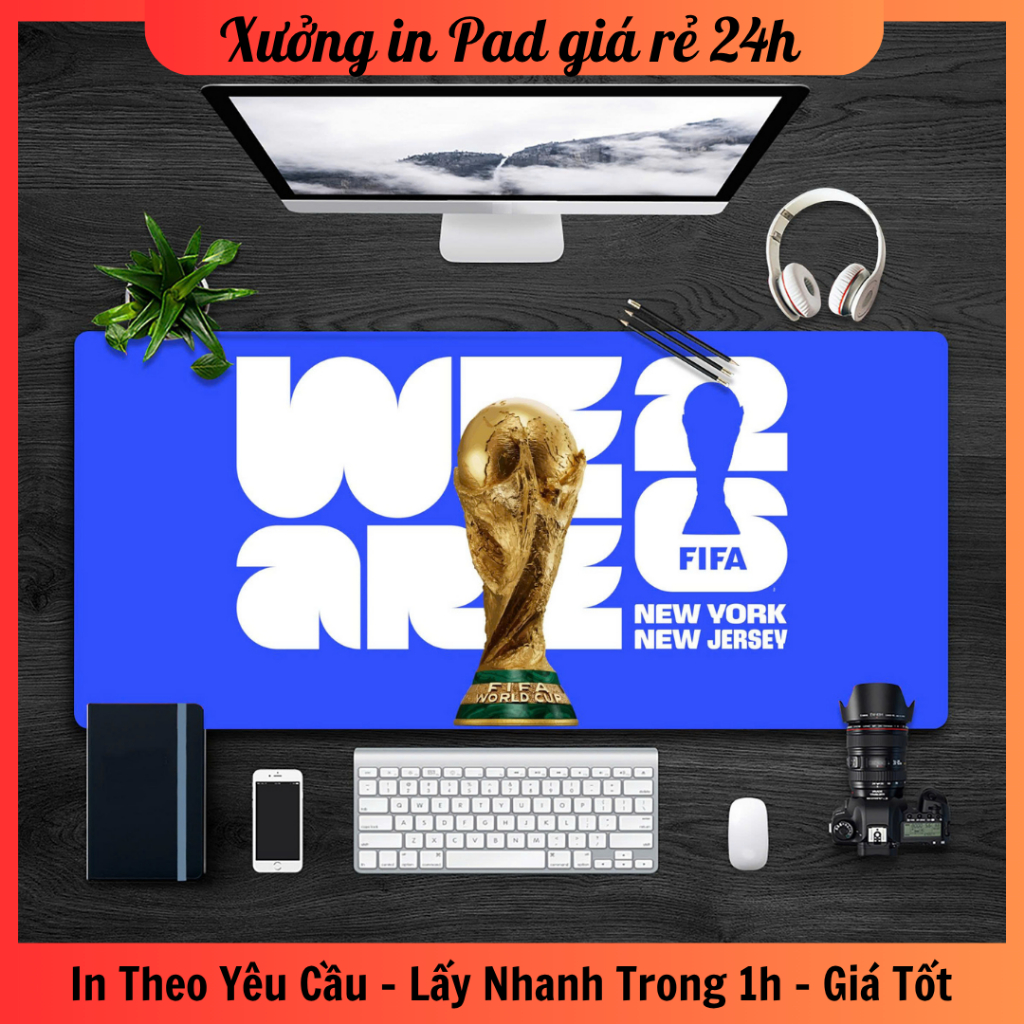 Lót chuột bóng đá, World cup 2026 size 80x30, 80x40, 90x40 - In hình theo yêu cầu - Hỏa tốc- Lấy nga