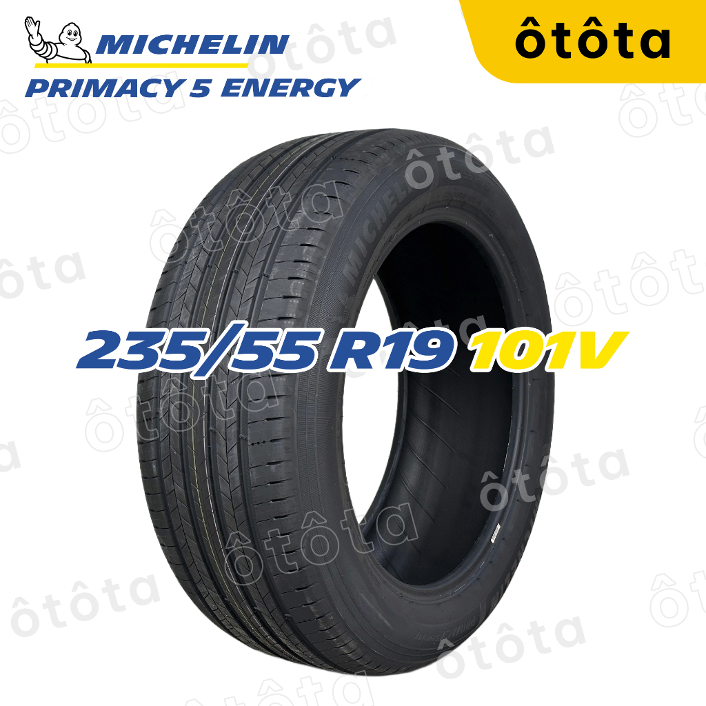 Lốp ô tô Michelin 235/55 R19 101V Primacy 5 Energy S1 - Chính hãng BH 6 năm (235/55R19, 235 55 R19)