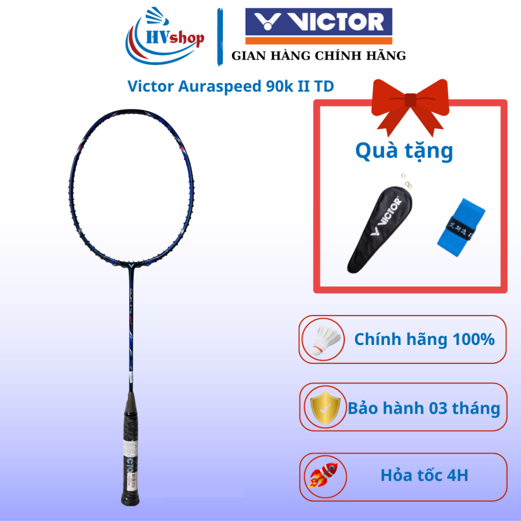 Vợt cầu lông Victor Auraspeed 90k II TD chính hãng, bảo hành 03 tháng, quà tặng hấp dẫn - HVShop