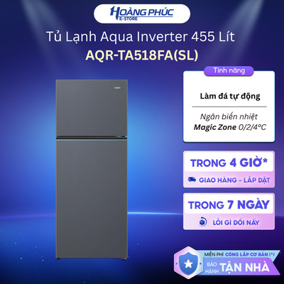 Tủ Lạnh Aqua Inverter 455 Lít AQR-TA518FA(SL) - {Ship HCM 0Đ}