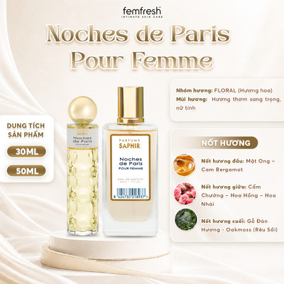 Nước Hoa Nữ Saphir Parfums Noches de Paris Pour Femme Hương Hoa Sang Trọng Nữ Tính Lưu Hương 30ml/50ml