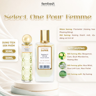 Nước Hoa Nữ Saphir Parfums Select One Pour Femme Hương Hoa Phương Đông Thanh Mát Tinh Tế Lưu Hương 30ml/50ml