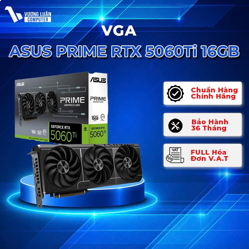 Card Màn Hình ASUS PRIME GeForce RTX 5060Ti 16GB GDDR7 (PRIME-RTX5060TI-16G) chính hãng giá tốt
