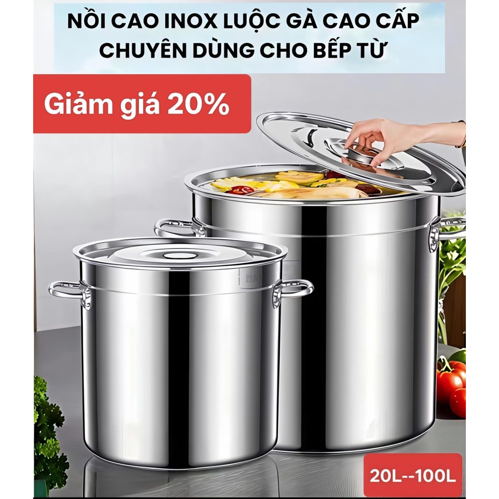 Nồi Inox thân cao đáy dầy cao cấp 20L-100L ,cho bếp từ. bếp ga,kt 30cm-50cm