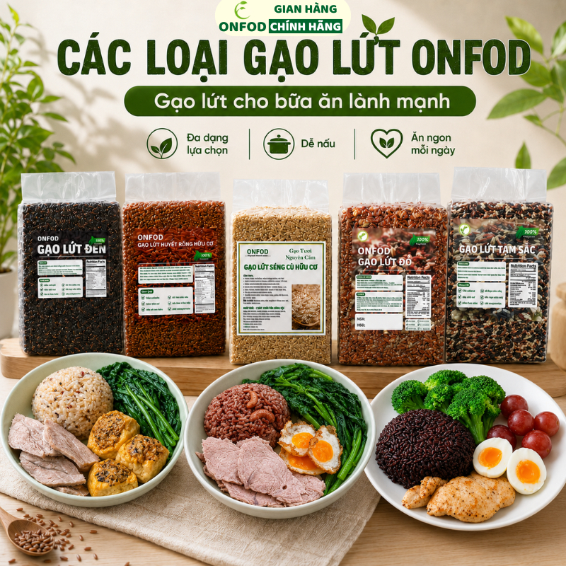 Gạo lứt đen dẻo điện biên, gạo lức huyết rồng, gạo st25, gạo séng cù ONFOD giảm cân eat clean