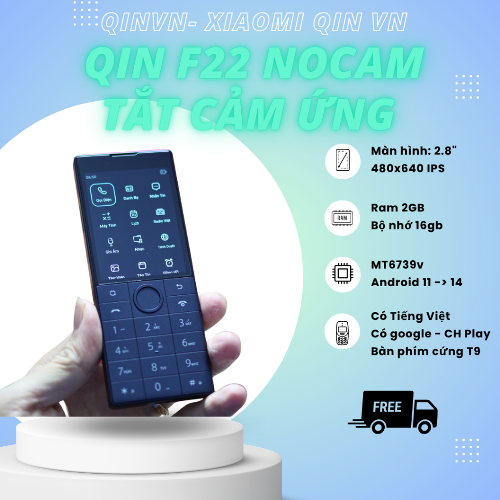Qin F22 nocam tắt cảm ứng 2024 - điện thoại không camera có google, tiếng Việt, CH Play