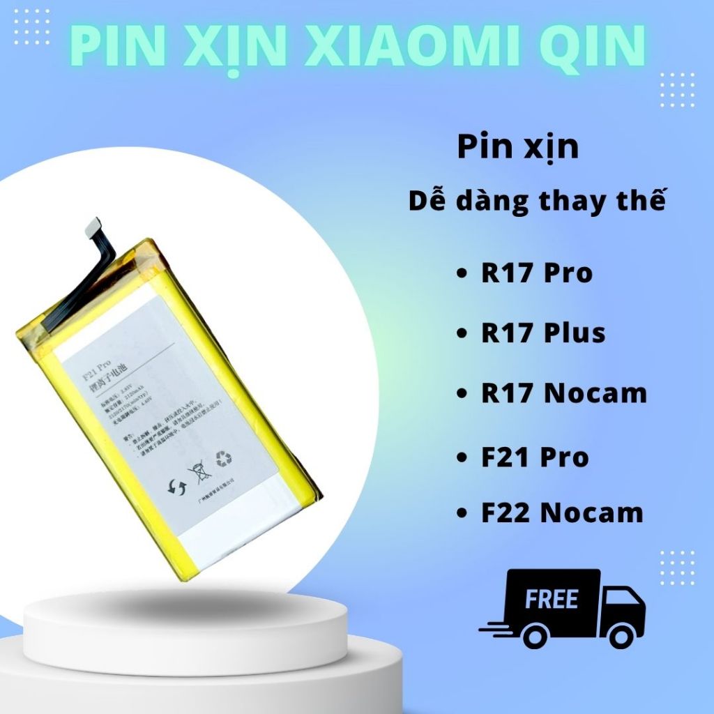 Pin xịn Xiaomi Qin chính hãng F21 Pro, F22 Pro, F22 Nocam, R17 Nocam, R17 Pro, R17 Plus - Dễ dàng th