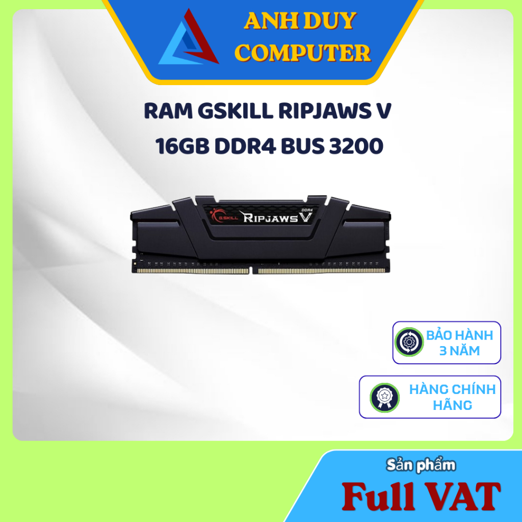 RAM DESKTOP GSKILL RIPJAWS V 16GB (1X16GB) DDR4 3200MHZ Chính Hãng Full Vat
