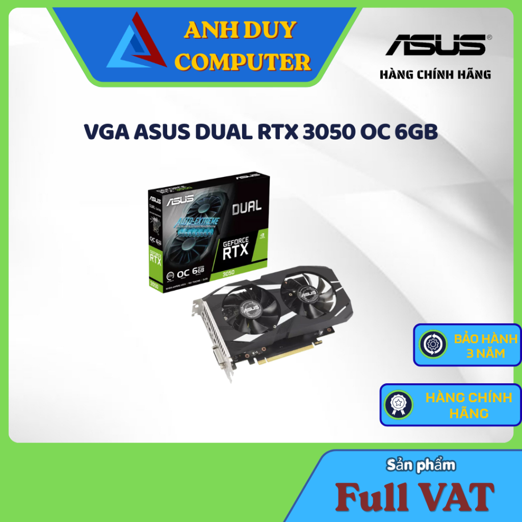 VGA Asus DUAL RTX 3050 OC 6GB Chính Hãng Full Vat