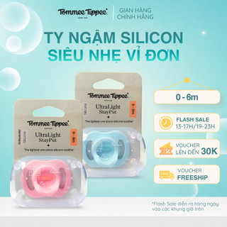 Ty ngậm silicon siêu nhẹ cho bé tommee tippee ultra light 0-6 tháng