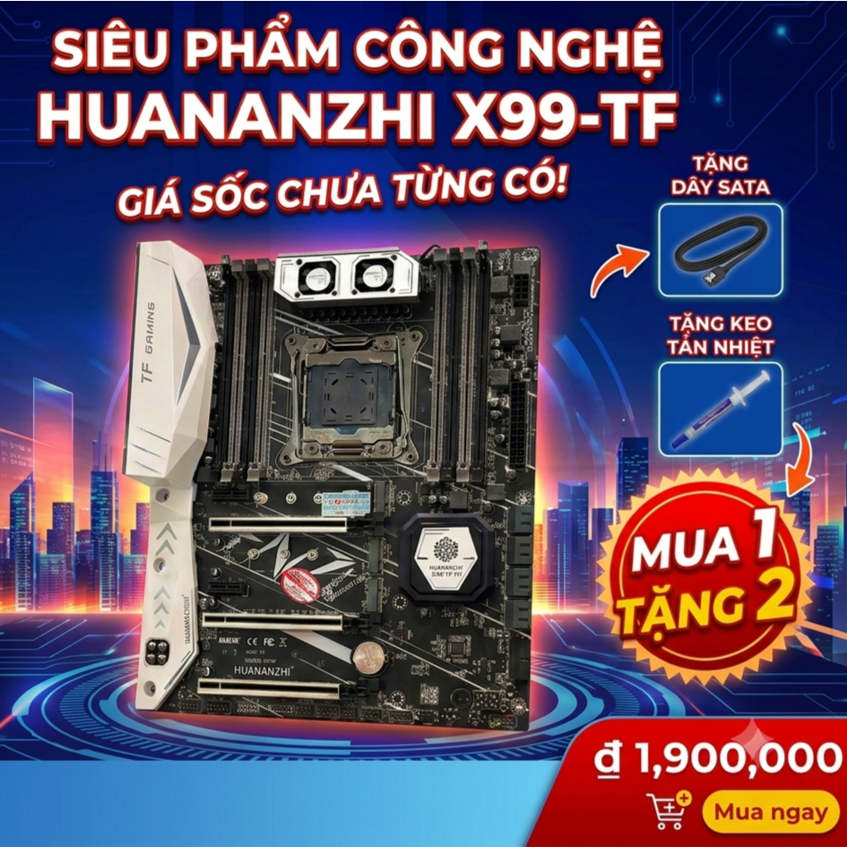 MAINBOARD HUANANZHI X99 TF/TF-Q/TF+ 2680v4 – GAMING DDR3/DDR4 ĐÃ QUA SỬ DỤNG CÒN BH HÃNG