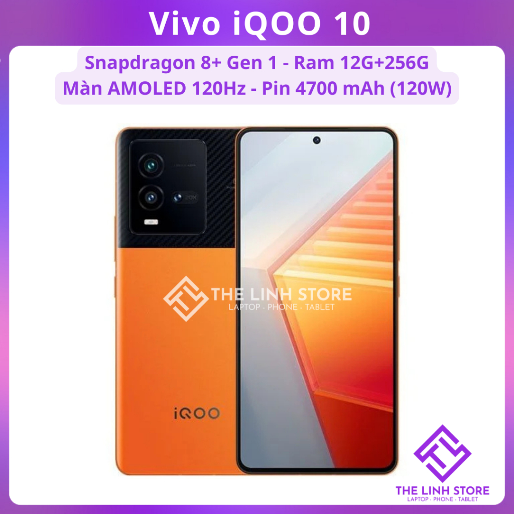 Điện thoại Vivo iQOO 10 - Snapdragon 8+ Gen 1 màn AMOLED 120Hz