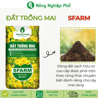 Đất Trồng Mai SFarm - Đất Trộng Chuyên Dụng Cho Mai Vàng, Phục Hồi Cây Sau Cắt Tỉa - 20DM3 ~ 10KG - Nông Nghiệp Phố