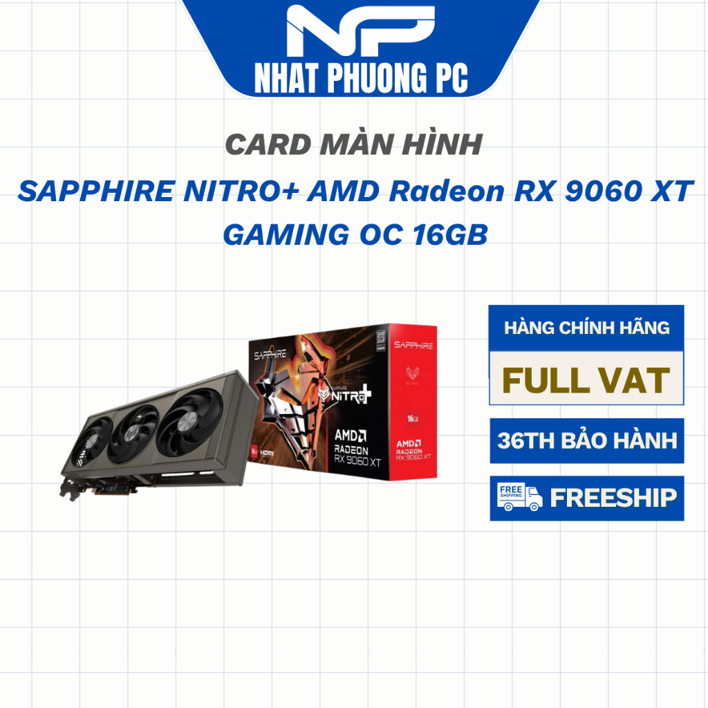 Card màn hình SAPPHIRE NITRO+ AMD Radeon RX 9060 XT GAMING OC 16GB